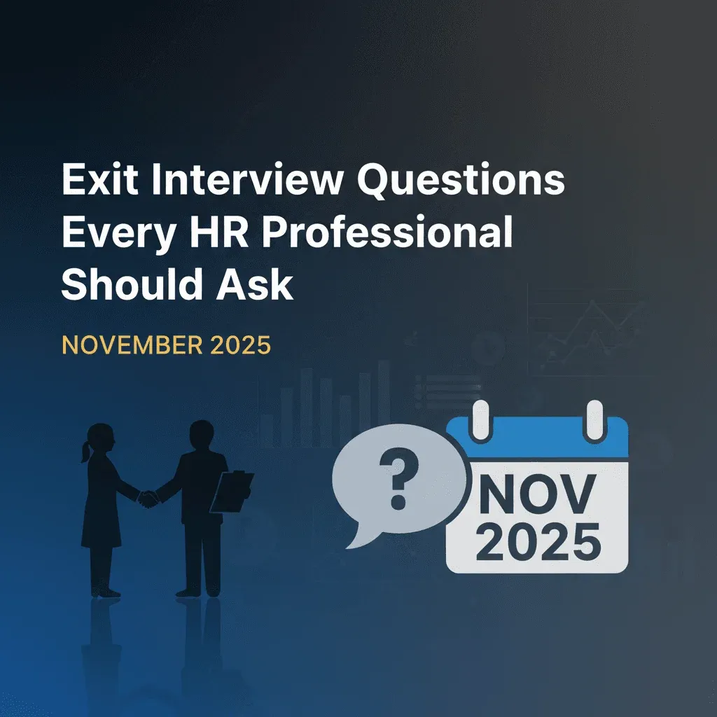 Exit Interview Questions Every HR Professional Should Ask in November 2025