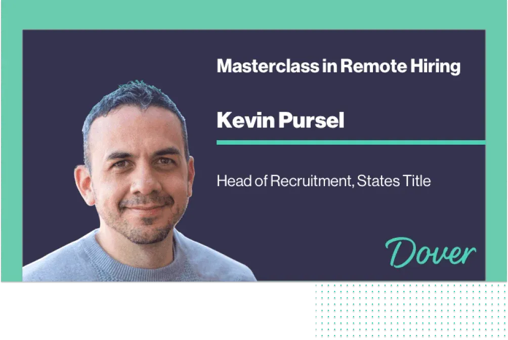 Masterclass in remote hiring: A conversation with Kevin Pursel
